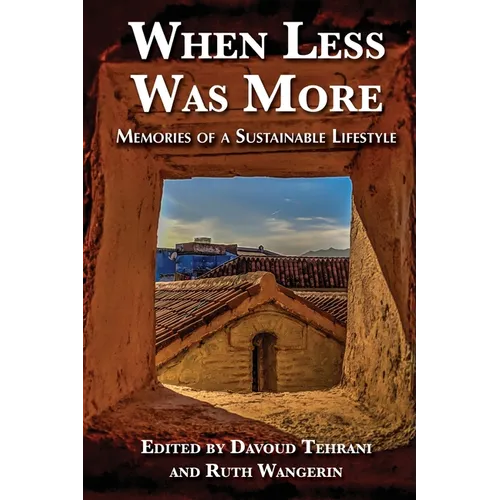 When Less Was More: Memories of a Sustainable Lifestyle