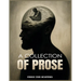 A Collection of Prose
