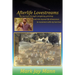Afterlife Lovestreams: My journeys through caregiving, grieving and into beyond life dimensions to reconnect with my lost love.