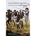 Black Breeding Machines: The Breeding of Negro Slaves in the Diaspora