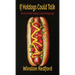 If Hotdogs Could Talk