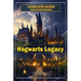 Hogwarts Legacy Complete Guide 2023 [ Updated and Expanded ]