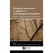 Biological Assessment of Natural and Anthropogenic Ecosystems: Trends in Diagnosis of Environmental Stress