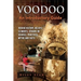Voodoo: Voodoo History, Beliefs, Elements, Strains or Schools, Practices, Myths and Facts. An Introductory Guide