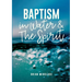 Baptism in Water and the Spirit