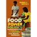 Food Power Politics: The Food Story of the Mississippi Civil Rights Movement