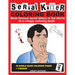 Serial Killer Coloring Book: Most famous serial killers in the world in a creepy coloring book