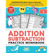 Addition Subtraction Practice Workbook: Kindergarten Math Workbook Age 5-7 Homeschool Kindergarteners and 1st Grade Activities Place Value, Manipulati