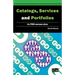 Catalogs, Services and Portfolios: An Itsm Success Story