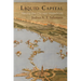 Liquid Capital: Making the Chicago Waterfront