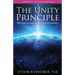 The Unity Principle: The Link Between Science and Spirituality