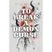 To Break a Demon Curse