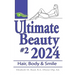 Ultimate Beauty 2024 #2: Hair, Body and Smile