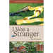 I Was a Stranger