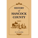 History of Hancock County (OH) from Its Earliest Settlement to the Present Time, together with reminiscences of pioneer life, incidents, statistical t