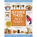Store This, Not That!: Savvy Tips and Tricks for Surviving and Thriving with Your Food Storage
