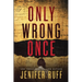 Only Wrong Once