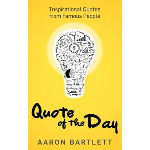 Quote of the Day: Inspirational Quotes from Famous People