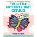 The Little Butterfly That Could (a Very Impatient Caterpillar Book)