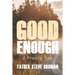 Good Enough: A Priest's Tale