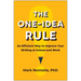 The One-Idea Rule: An Efficient Way to Improve Your Writing at School and Work