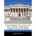 Transcendental Terrorism and Dirty Bombs: Radiological Weapons Threat Revisited
