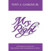 Mrs. Right: A woman's guide to becoming and remaining a wife