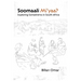 Soomaali Mi'yaa?: Exploring Somalinimo in South Africa