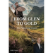 From Glen to Gold: The Pioneering Grants
