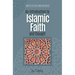 An Introduction to Islamic Faith and Thought: How to Live as a Muslim