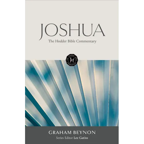 The Hodder Bible Commentary: Joshua