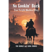 No Lookin' Back: A True-To-Life Western Story