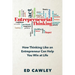 Entrepreneurial Thinking: How Thinking Like an Entrepreneur Can Help You "Win at Life"