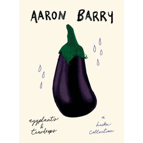 eggplants & teardrops: a haiku collection