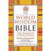 The World Wisdom Bible: A New Testament for a Global Spirituality