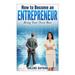 How to Become an Entrepreneur: Being Your Own Boss