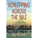 Schlepping Across the Nile: Collected Stories