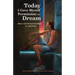 Today I Gave Myself Permission to Dream: Race and Incarceration in America