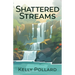 Shattered Streams