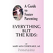 A Guide to Foster Parenting: Everything But the Kids!