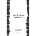 Once Upon Insanity: A crazy journey of self acceptance
