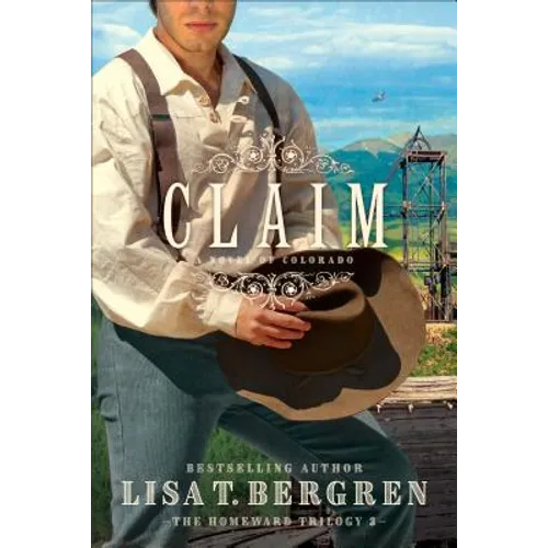 Claim: A Novel of Colorado