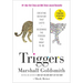Triggers: Creating Behavior That Lasts--Becoming the Person You Want to Be
