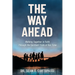 The Way Ahead: Walking Together in Faith Through the Spiritual Trials of Our Time