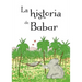 Historia de Babar, La
