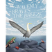 Waverly Braves the Breeze: The Story of a Galapagos Albatross (Friendship Books for Kids, Kids Book about Fear)