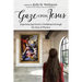 Gaze Upon Jesus: Experiencing Christ's Childhood Through the Eyes of Women