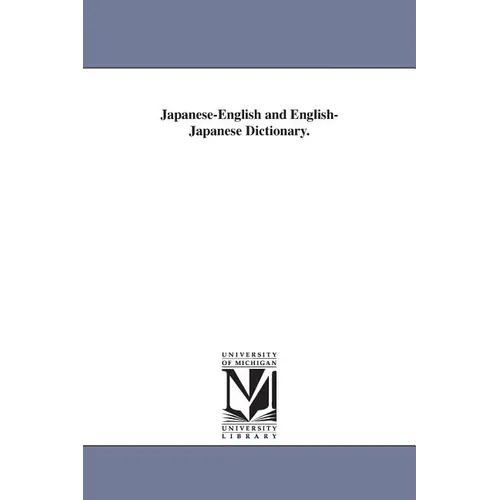 Japanese-English and English-Japanese Dictionary.