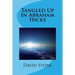 Tangled Up In Abraham Hicks