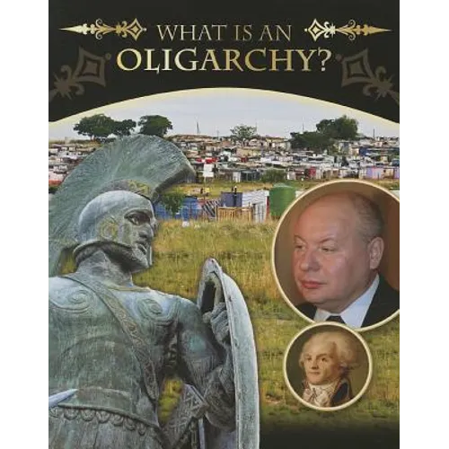 What Is an Oligarchy?